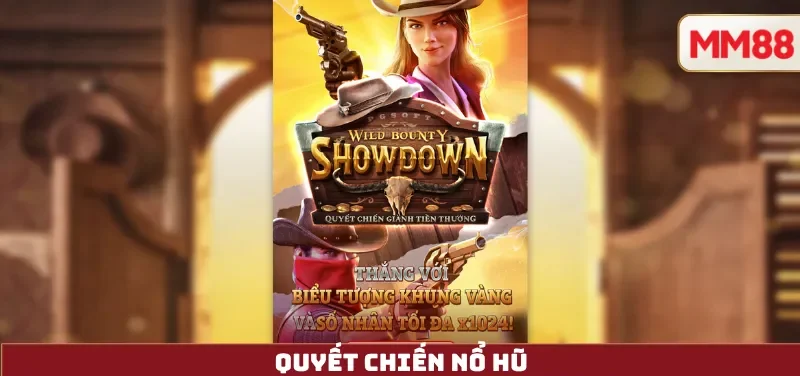 Quyết Chiến Nổ Hũ
